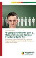 O Comprometimento com o Desenvolvimento Regional Fronteira Oeste RS