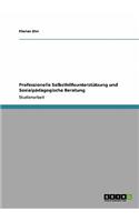 Professionelle Selbsthilfeunterstützung und Sozialpädagogische Beratung