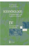 Bodenökologie: Mikrobiologie Und Bodenenzymatik Band IV