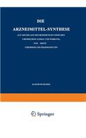 Die Arzneimittel-Synthese