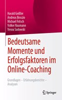 Bedeutsame Momente Und Erfolgsfaktoren Im Online-Coaching