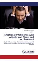 Emotional Intelligence with Adjustment, Stress and Achievement