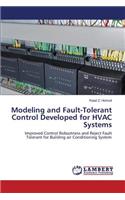 Modeling and Fault-Tolerant Control Developed for HVAC Systems