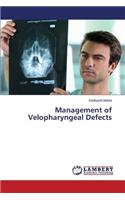 Management of Velopharyngeal Defects