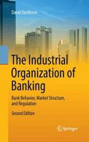 Industrial Organization of Banking