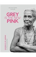 Grey Is the New Pink