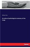 An atlas of pathological anatomy of the lungs: (English)