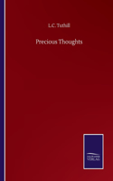 Precious Thoughts