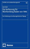 Die Verfassung Fur Wurttemberg-Baden Von 1946