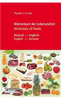Wörterbuch Der Lebensmittel - Dictionary of Foods