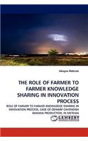 The Role of Farmer to Farmer Knowledge Sharing in Innovation Process