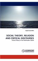 Social Theory, Religion and Critical Discourses