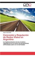 Concesión y Regulación de Redes Viales en Argentina