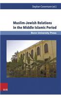 Muslim-Jewish Relations in the Middle Islamic Period