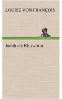 Judith Die Kluswirtin