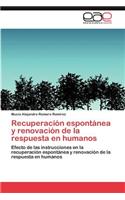 Recuperacion Espontanea y Renovacion de La Respuesta En Humanos: (Spanish)
