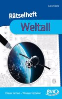 Ratselheft Weltall: Clever lernen â€“ Wissen vertiefen (Ratselhefte) | Spielerische Ubungen fur den Sachunterricht