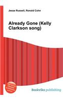 Already Gone (Kelly Clarkson Song): (English)