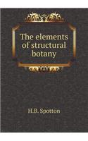 The Elements of Structural Botany