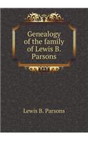 Genealogy of the Family of Lewis B. Parsons