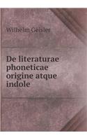 de Literaturae Phoneticae Origine Atque Indole