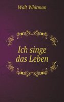 Ich singe das Leben