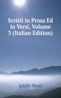 Scritti in Prosa Ed in Versi, Volume 3 (Italian Edition)