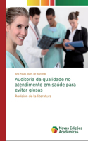 Auditoria da qualidade no atendimento em saúde para evitar glosas
