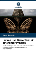 Lernen und Bewerten: ein inhärenter Prozess