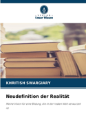 Neudefinition der Realität