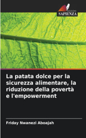 patata dolce per la sicurezza alimentare, la riduzione della povertà e l'empowerment