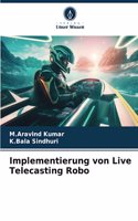 Implementierung von Live Telecasting Robo