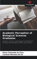 Academic Perception of Biological Sciences Graduates