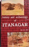 History and archaeology of Itanagar
