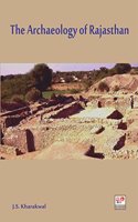 The Archaeology of Rajasthan