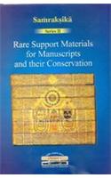 Rare Support Materials for Manuscripts and their Conservation