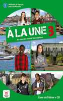 A la une 3 - Edition hybride - Livre de l'eleve + audio MP3. A2-B1