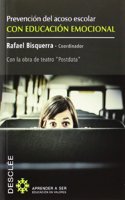 Prevencion del acoso escolar con educacion emocional: Con la obra de teatro Postdata
