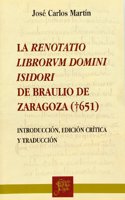 Edicion y estudio de la Renotatio Librorum Divini Isidori de San Braulio de Zaragoza