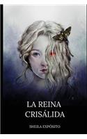 La reina crisálida