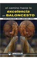 camino hacia la excelencia en baloncesto