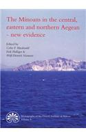 Minoans in the Central, Eastern & Northern Aegean -- New Evidence