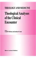 Theological Analyses of the Clinical Encounter