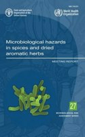 Microbiological hazards in spices and dried aromatic herbs