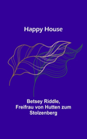 Happy House