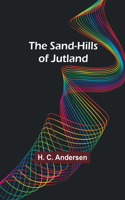 Sand-Hills of Jutland