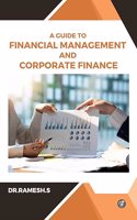 A Guide to Financial Management and Corporate Finance