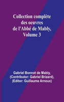 Collection complète des oeuvres de l'Abbé de Mably, Volume 3