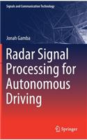 Radar Signal Processing for Autonomous Driving