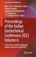 Proceedings of the Indian Geotechnical Conference 2022: Geotechnics: Learning, Evaluation, Analysis and Practice (Geoleap) (6)